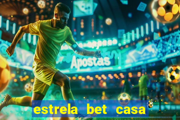 estrela bet casa de aposta